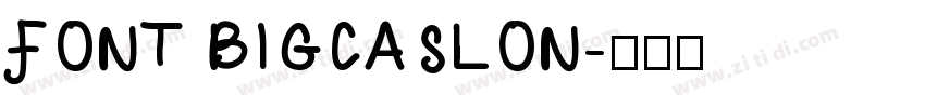 FONT BIGCASLON字体转换
